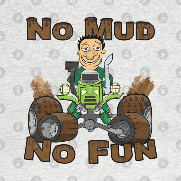 No Mud No Fun Off Road Tractor Green by Dad n Son Designs